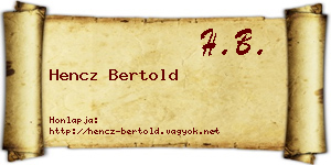 Hencz Bertold névjegykártya